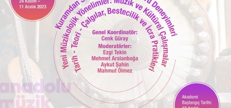 5. Dönem Anadolu Müzik Kültürleri Akademisi başlıyor
